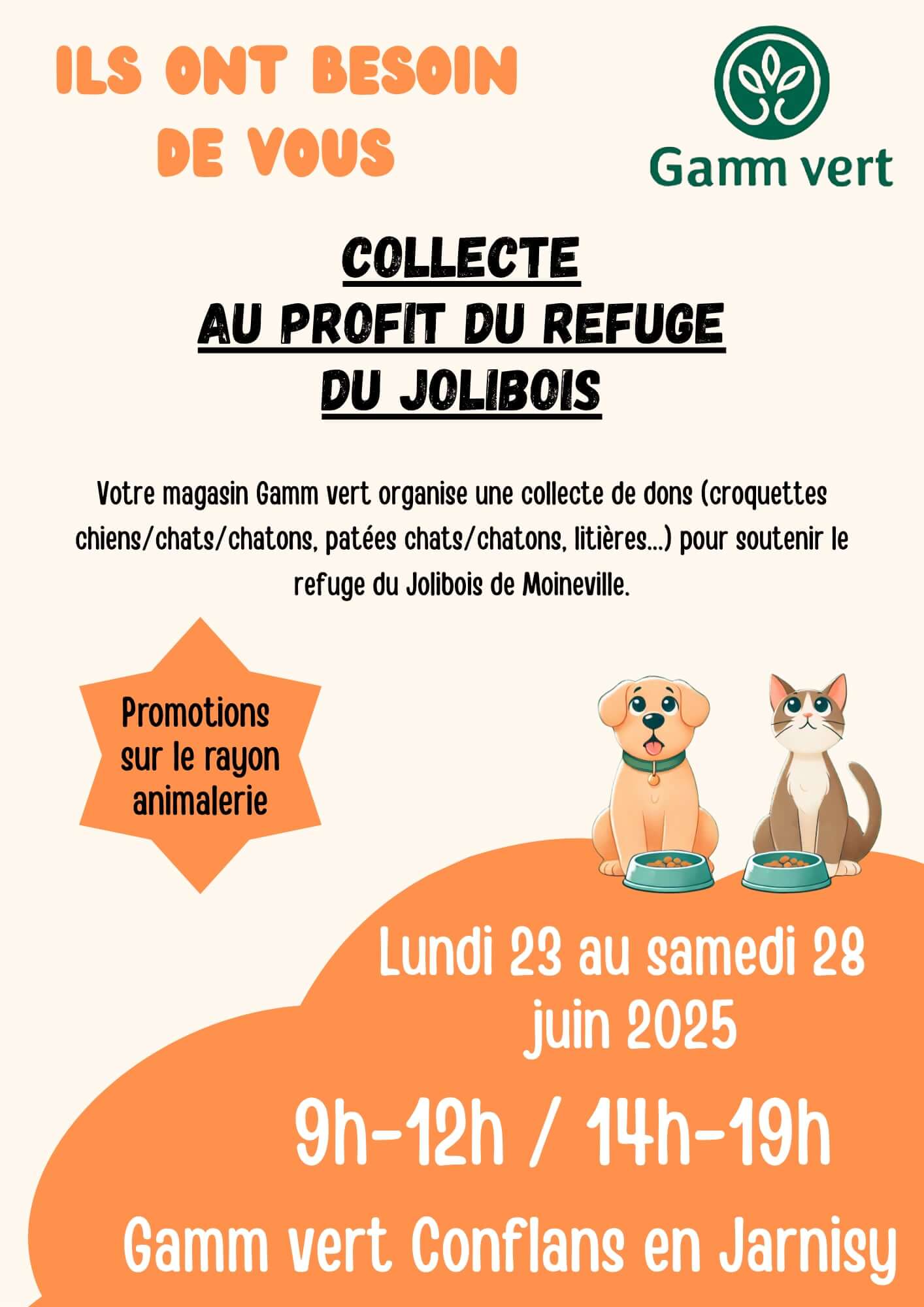Lire la suite à propos de l’article Du 23 au 28 Juin collecte au sein du Gamm Vert de Conflans-en-Jarnisy ! N’hesitez pas à venir déposer vos dons et profiter des promotions du rayon animalerie :)